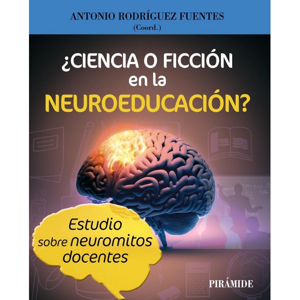 ¿CIENCIA O FICCIÓN EN LA NEUROEDUCACIÓN?