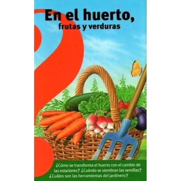 EN EL HUERTO FRUTAS Y VERDURAS