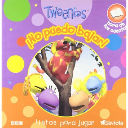 TWEENIES NO PUEDO BAJAR