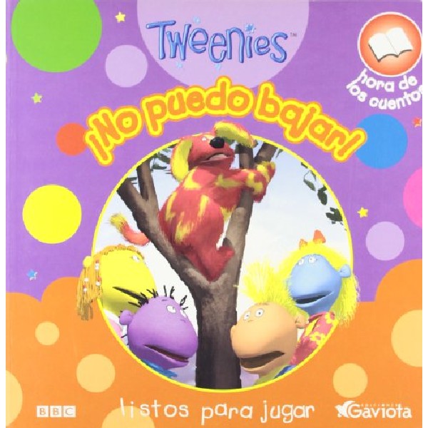 TWEENIES NO PUEDO BAJAR