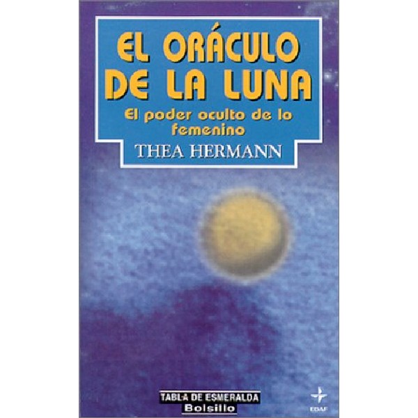 ORACULO DE LA LUNA PODER OCULTO DE LO FEMENINO