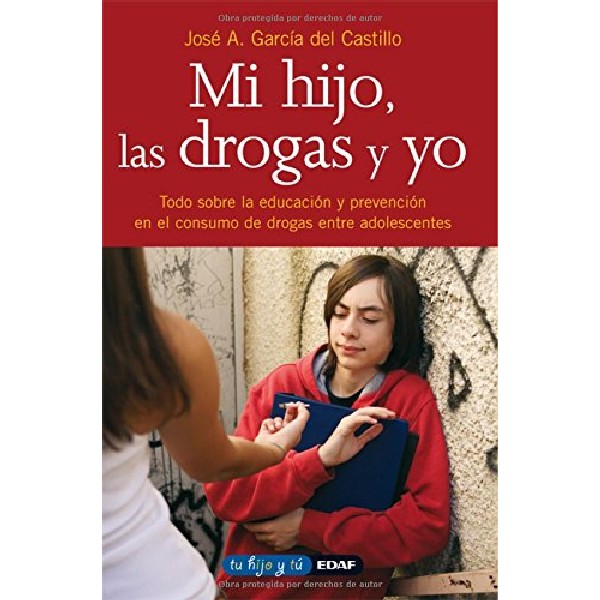 MI HIJO LAS DROGAS Y YO