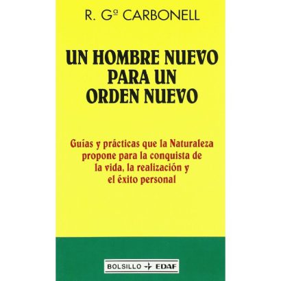 UN HOMBRE NUEVO PARA UN ORDEN NUEVO