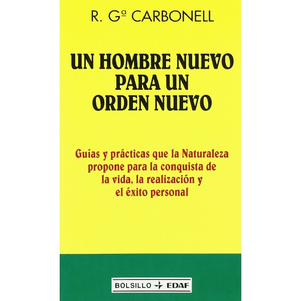 UN HOMBRE NUEVO PARA UN ORDEN NUEVO