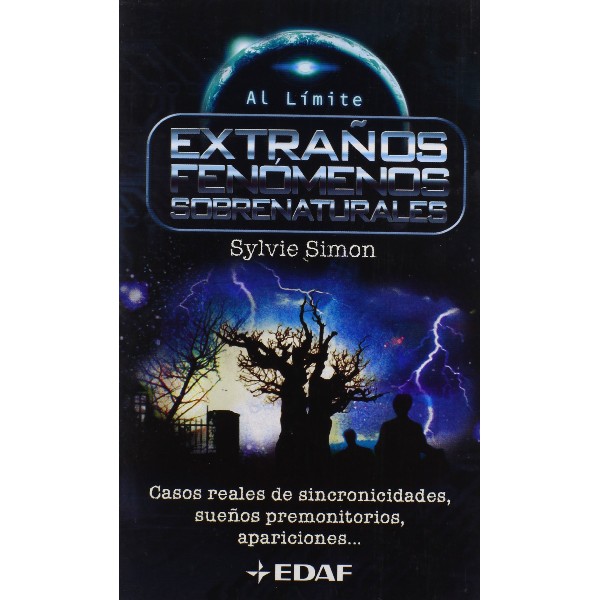 EXTRAÑOS FENOMENOS SOBRENATURALES