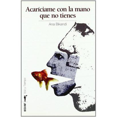 ACARICIAME CON LA MANO QUE NO TIENES VOZ Y TIEMPO