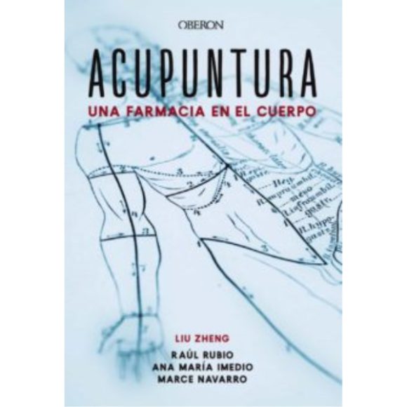 ACUPUNTURA: UNA FARMACIA EN EL CUERPO