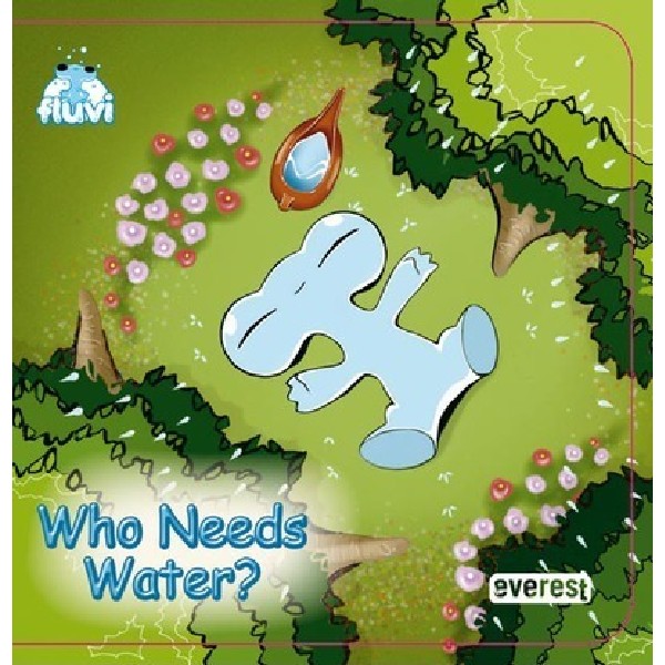 FLUVI WHO NEEDS WATER