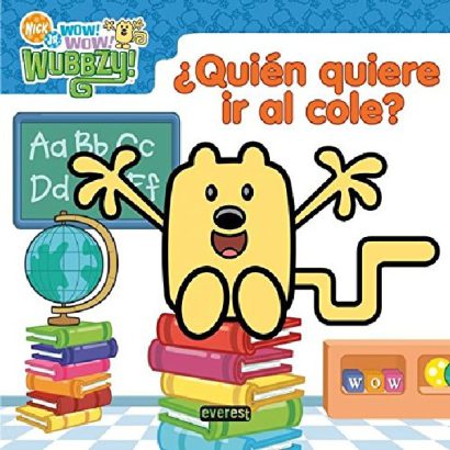QUIEN QUIERE IR AL COLE WOW WOW WUBBZY