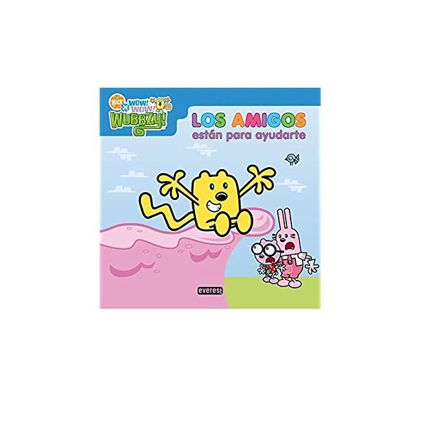 AMIGOS ESTAN PARA AYUDARTE WOW WOW WUBBZY