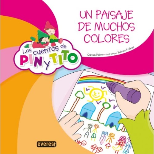 CUENTOS DE PIN Y TITO UN PAISAJE DE MUCHOS COLORES