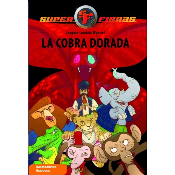 SUPER FIERAS LA COBRA DORADA