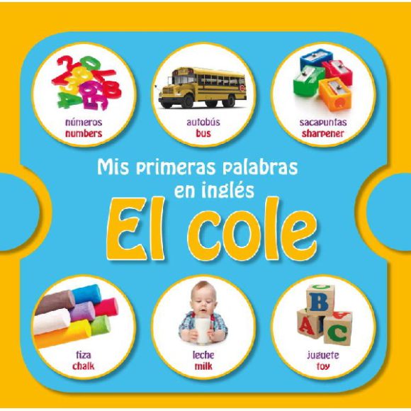 MIS PRIMERAS PALABRAS EN INGLES: EL COLE
