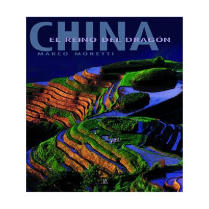 CHINA EL REINO DEL DRAGON
