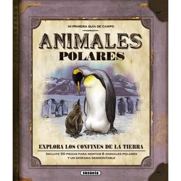 ANIMALES POLARES MI PRIMERA GUIA DE CAMPO