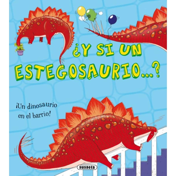 Y SI UN ESTEGOSAURIO
