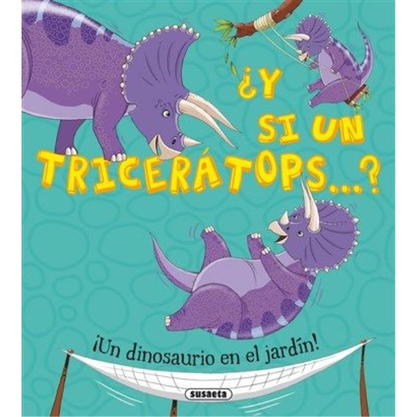 Y SI UN TRICERATOPS