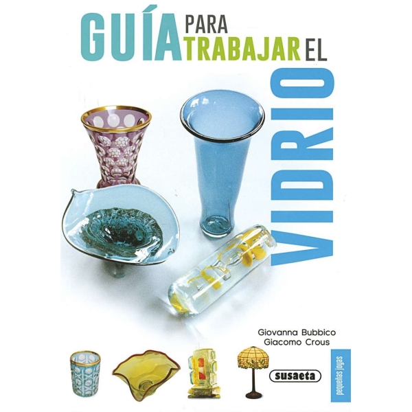 GUIA PARA TRABAJAR EL VIDRIO