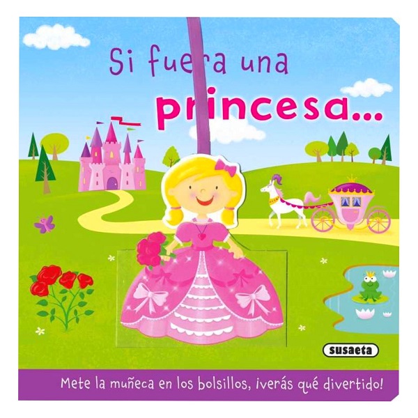 SI FUERA UNA PRINCESA ...