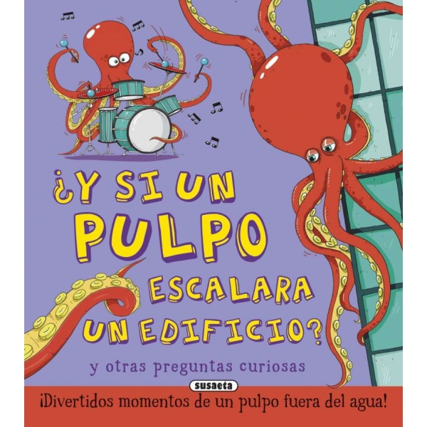 Y SI UN PULPO ESCALARA UN EDIFICIO