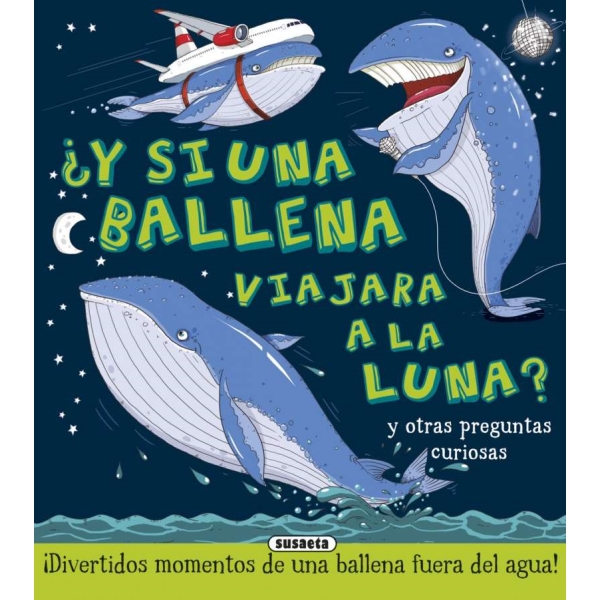 Y SI UNA BALLENA VIAJARA A LA LUNA