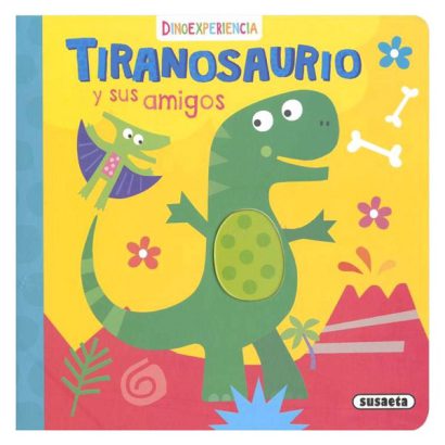 TIRANOSAURIO Y SUS AMIGOS / DINOEXPERIENCIA SENSORIAL