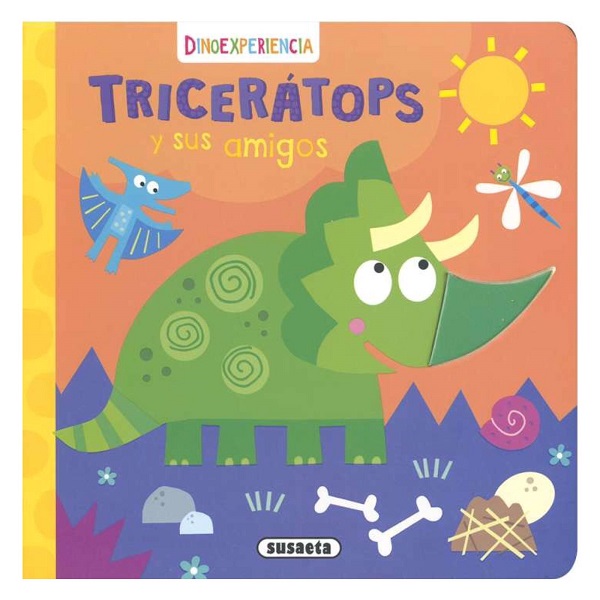 TRICERATOPS Y SUS AMIGOS/ DINOEXPERIENCIA SENSORIAL