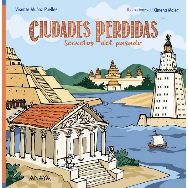 CIUDADES PERDIDAS: SECRETOS DEL PASADO