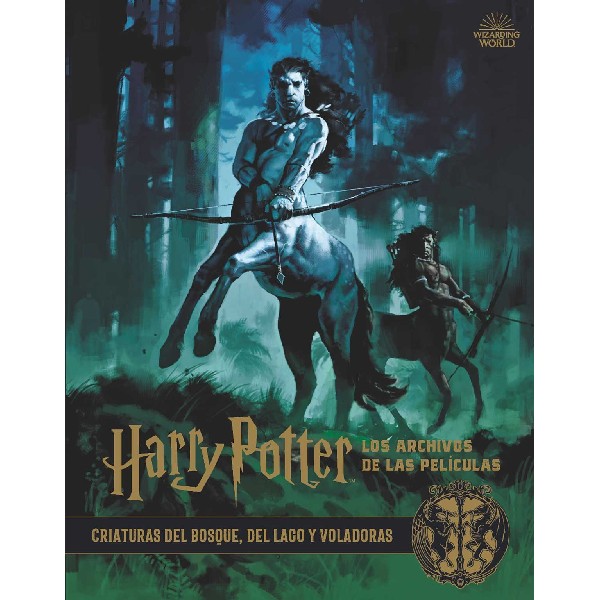 HARRY POTTER ARCHIVOS DE LAS PELICULAS 01 CRIATURAS DEL BOSQUE DEL LAGO Y VOLAD