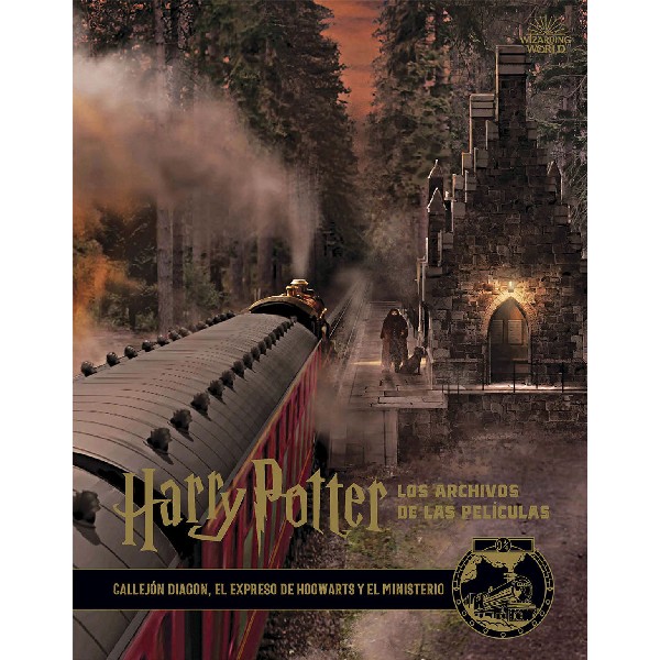 HARRY POTTER ARCHIVOS DE LAS PELICULAS 02 CALLEJON DIAGON EXPRESO DE HOGWARTS