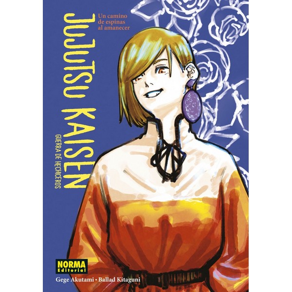 JUJUTSU KAISEN UN CAMINO DE ESPINAS AL AMANECER (NOVELA 2)