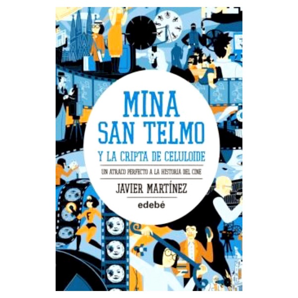 MINA SAN TELMO Y LA CRIPTA DE CELULOIDE