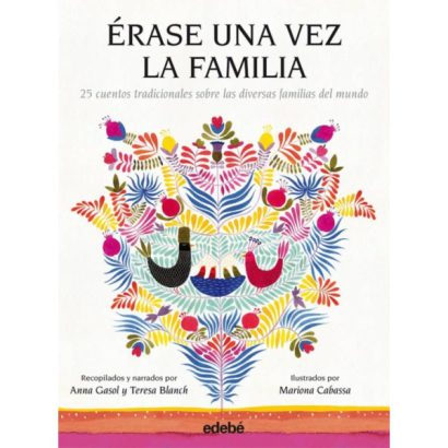 ERASE UNA VEZ LA FAMILIA