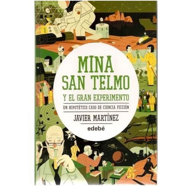 MINA SAN TELMO Y EL GRAN EXPERIMENTO