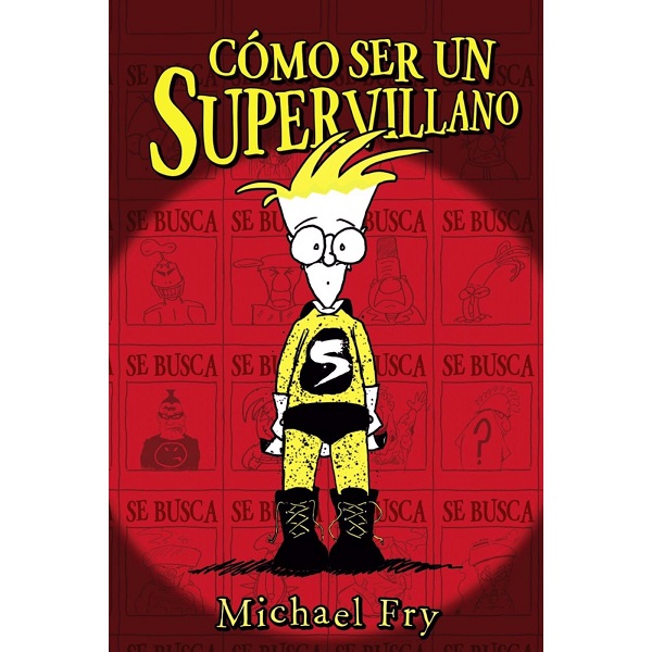 COMO SER UN SUPERVILLANO