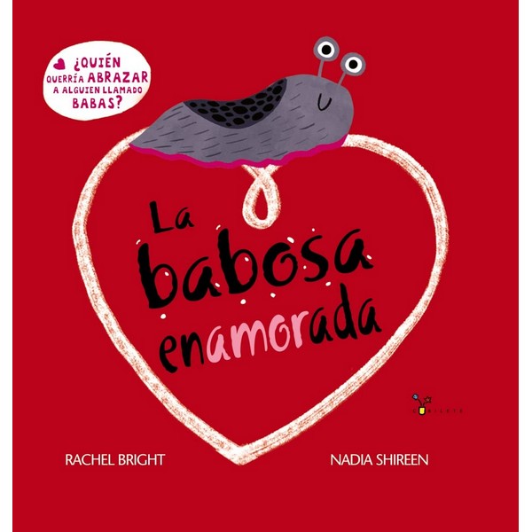 LA BABOSA ENAMORADA