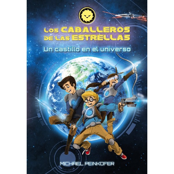 CABALLEROS DE LAS ESTRELLAS 1 UN CASTILLO EN EL UNIVERSO