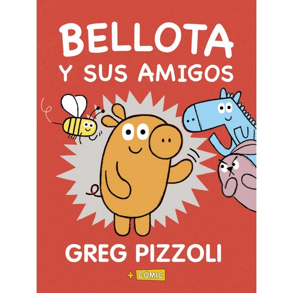BELLOTA Y SUS AMIGOS