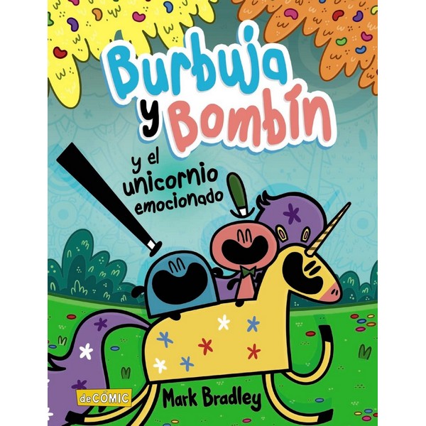 BURBUJA Y BOMBIN Y EL UNICORNIO EMOCIONADO