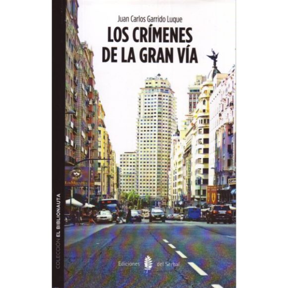 CRIMENES DE LA GRAN VIA