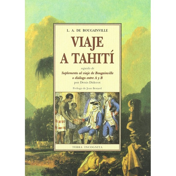 VIAJE A TAHITI, SEGUIDO DE SUPLEMENTO AL VIAJE DE BOUGAINVILLE O DIALOGO ENTRE A