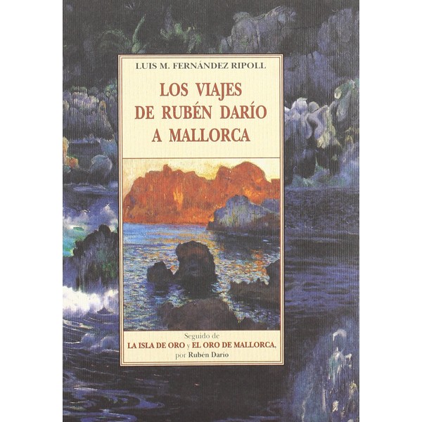 VIAJES DE RUBEN DARIO A MALLORCA