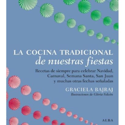 COCINA TRADICIONAL DE NUESTRAS FIESTAS