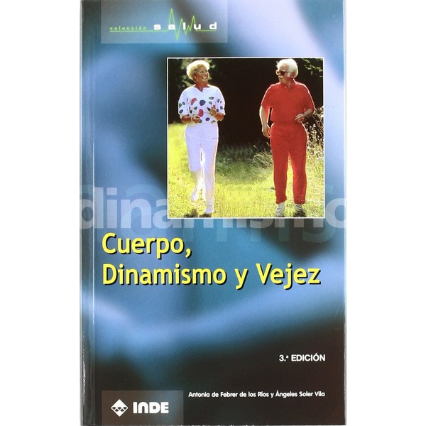 CUERPO DINAMISMO Y VEJEZ