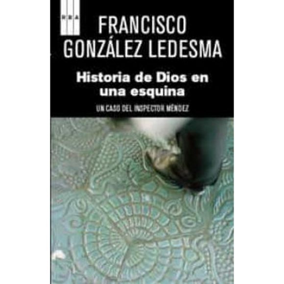 HISTORIA DE DIOS EN UNA ESQUINA