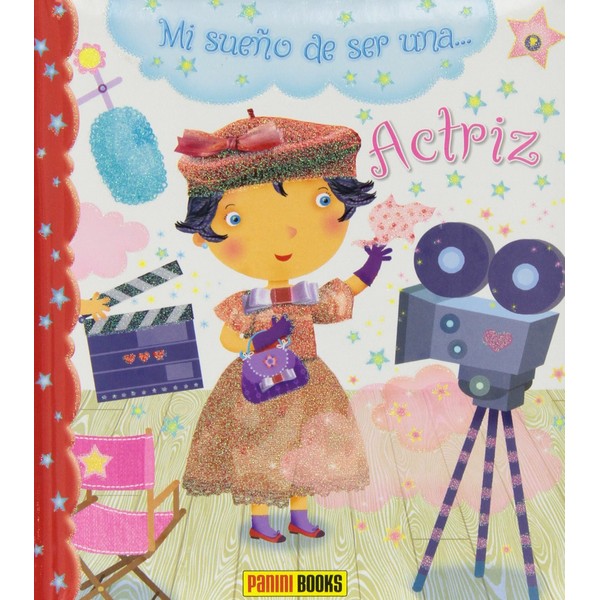 MI SUEÑO DE SER UNA ACTRIZ