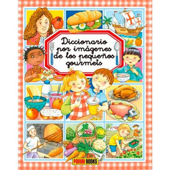 DICCIONARIO POR IMAGENES DE LOS PEQUEÑOS GOURMETS