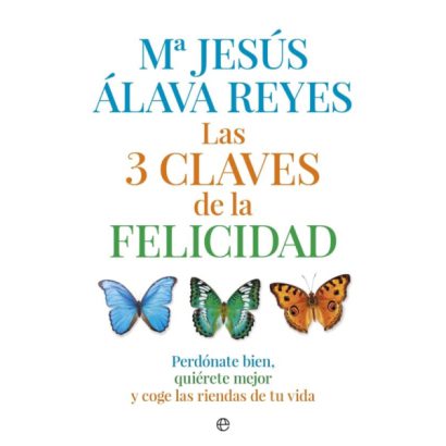 3 CLAVES DE LA FELICIDAD