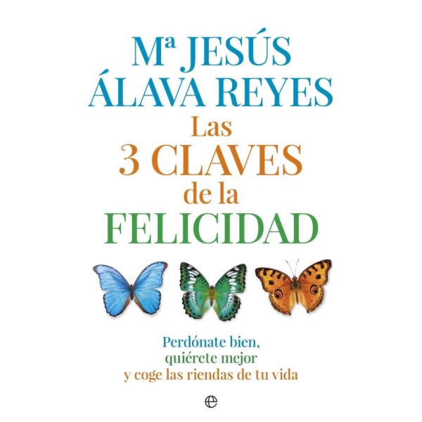 3 CLAVES DE LA FELICIDAD