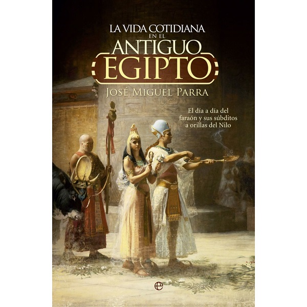 VIDA COTIDIANA EN EL ANTIGUO EGIPTO